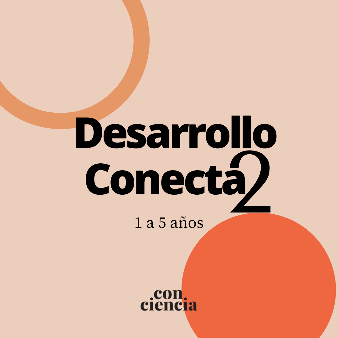 Desarrollo Conecta2 1 a 5 años (Beta)