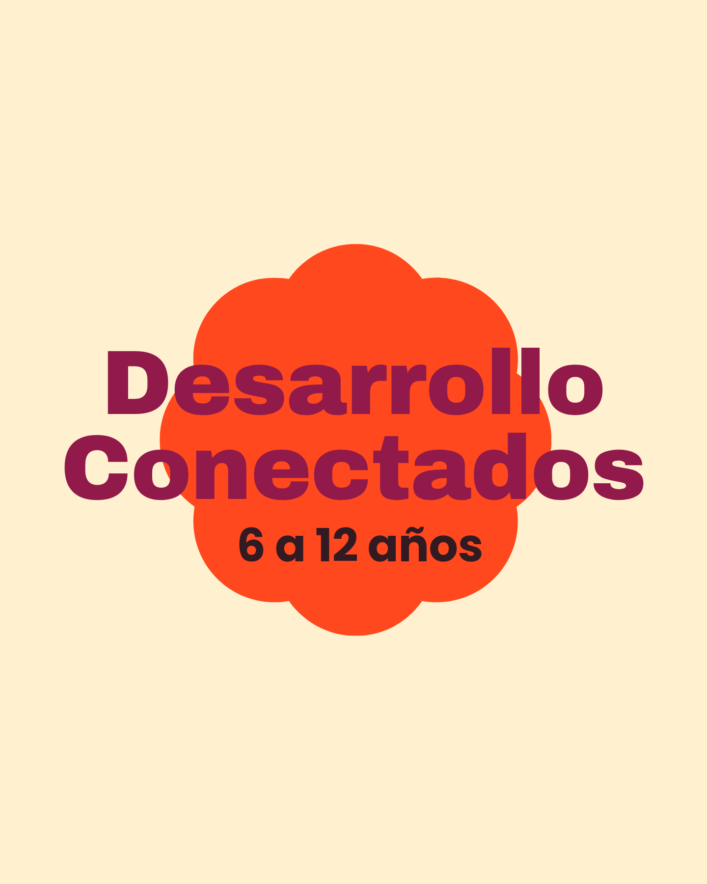 Curso Desarrollo Conecta2 6-12 Años (Beta)